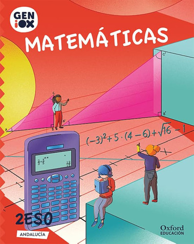 Matemáticas 2.º Eso. Geniox Libro Del Alumno (andalucía) / P