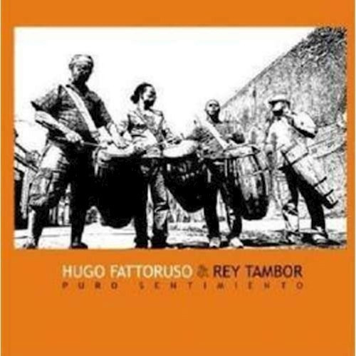 Rey Tambor - Fattoruso Hugo (cd