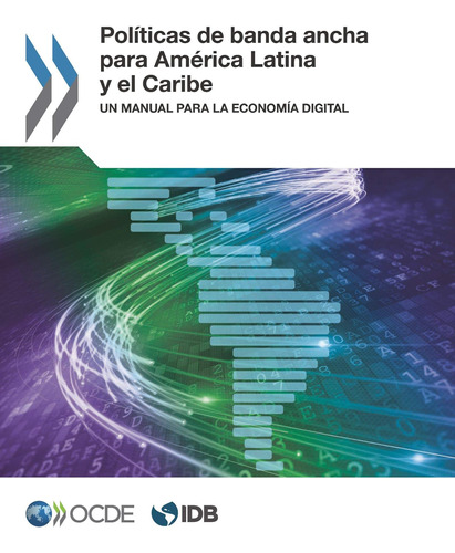 Libro: Policies De Banda Ancha Para America Latina Y El