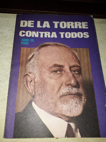 Libro De La Torre Contra Todos Juan Vigo Autografiado 