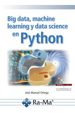Big Data, Machine Learning Y Data Science En Python - Orteg