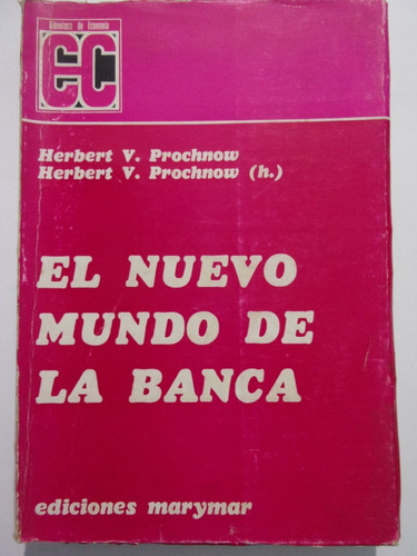 El Nuevo Mundo De La Banca - Prochnow