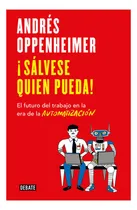 Comprar Libro ¡sálvese Quien Pueda! El Futuro Del Trabajo E Original