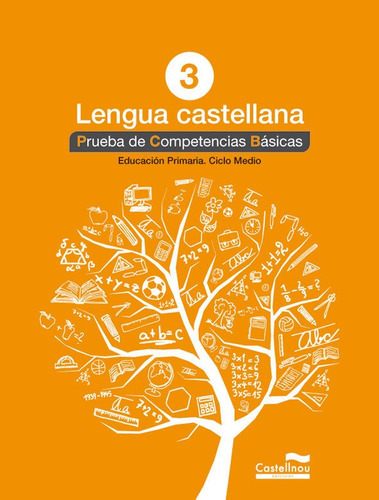 Lengua Castellana 3ãâº. Prueba De Competencias Bãâ¡sicas, De Hermes Editora General, S.a.u.. Editorial Castellnou Edicions, Tapa Blanda En Español