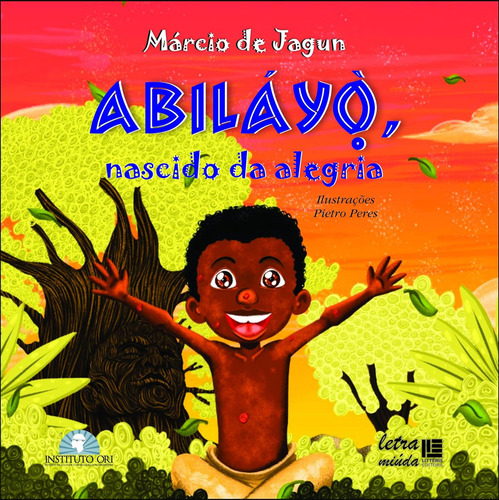 Abilayo, nascido da alegria, de Márcio de Jagun. Editora Litteris editora, capa mole em português
