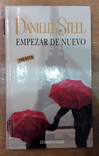 Empezar De Nuevo - Danielle Steel - Tapa Dura / Usado 