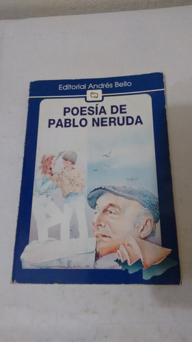 Poesia De Pablo Neruda - Editorial Andres Bello (usado) 