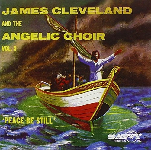 Cd James Cleveland And The Angelic Choir, Vol. 3 Peace Be..