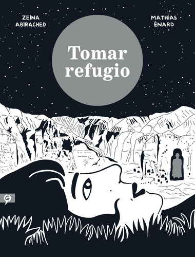 Tomar refugio, de Enard, Mathias. Serie Salamandra Graphic Editorial Salamandra Graphic, tapa blanda en español, 2020