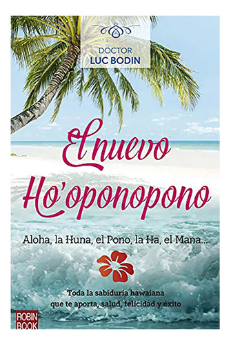 Nuevo Ho' Oponopono , El - Bodin , Luc - Robin Book - #c