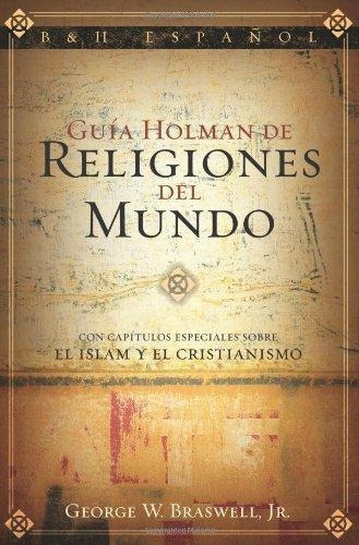 Ia Holman De Religiones Del Mundo/el Islam Y El Cristianismo