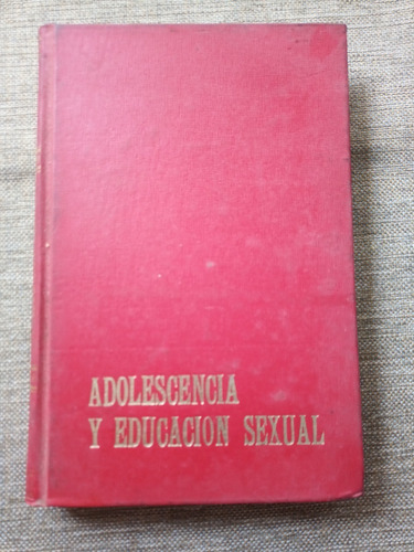 Adolescencia Y Educación Sexual - Eva Giberti Tº 3 T. Dura