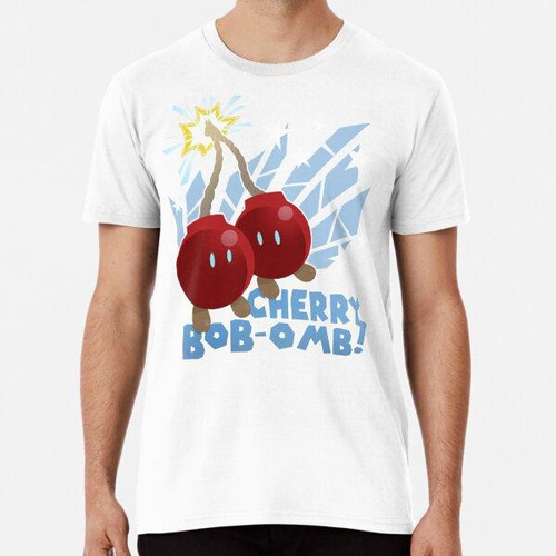 Remera Cherry Bob-omb Se Rompió! Algodon Premium