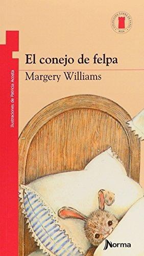 El Conejo De Felpa, De Margery Williams.