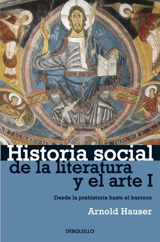 Historia Social De La Literatura Y El Arte (vol. I) - Arnold