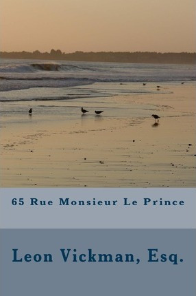 Libro 65 Rue Monsieur Le Prince - Leon Vickman Esq
