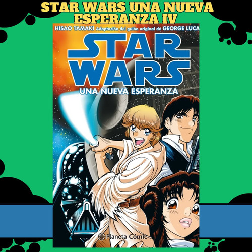 Star Wars Iv Manga Una Nueva Esperanza