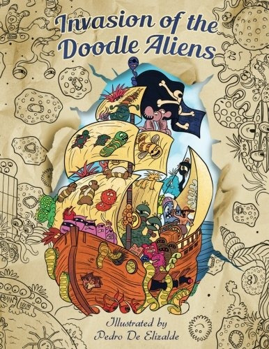 Invasion Of The Doodle Aliens  Adult Coloring Book Fun And R