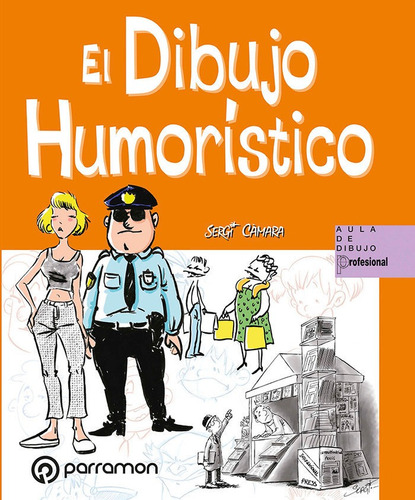 El Dibujo Humoristico, De Guasch, Gemma. Editorial Parramon, Tapa Blanda En Español