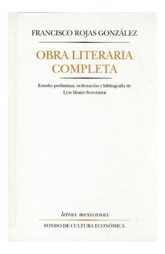 Mexicano | Obra Literaria Completa- Rojas González