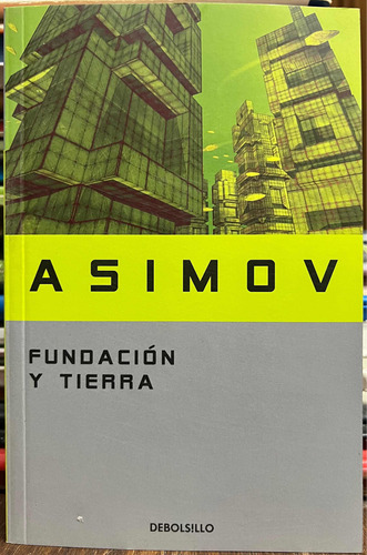 Fundación Y Tierra - Isaac Asimov