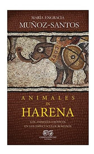 Animales In Harena: Los Animales Exóticos En Los Espectáculo