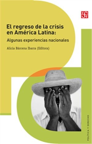 Regreso De La Crisis En America Latina Algunas Experiencias