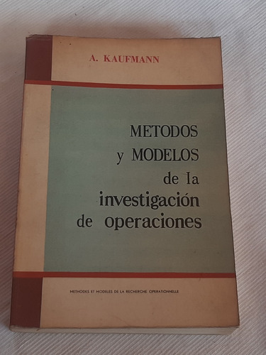Metodos Y Modelos De Invest. De Operaciones A Kaufmann Cecsa