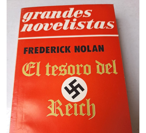 El Tesoro Del Reich    Frederick Nolan   (ed. Emecé)