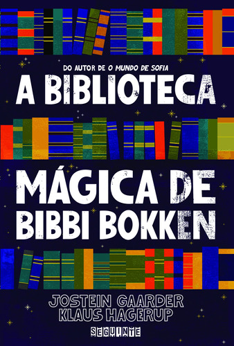 A biblioteca mágica de Bibbi Bokken, de Gaarder, Jostein. Editora Schwarcz SA, capa mole em português, 2003