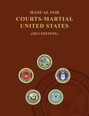 Libro Manual For Courts-martial United States (2012 Editi...