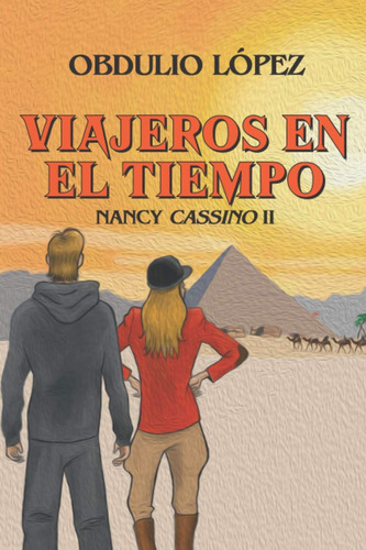 Libro: Viajeros En El Tiempo: Nancy Cassino Ii (spanish Edit