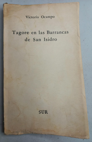 Tagore En Las Barrancas De San Isidro - Victoria Ocampo 