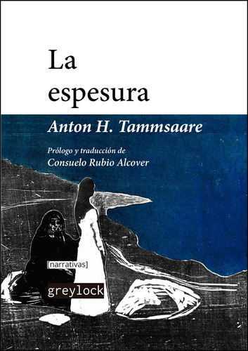 La Espesura - Tammsaare, Anton H.  - * 