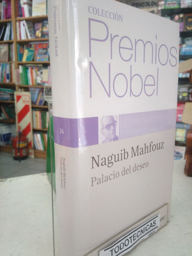 Palacio Del Deseo  -naguib Mahfouz - Impecable    -vv