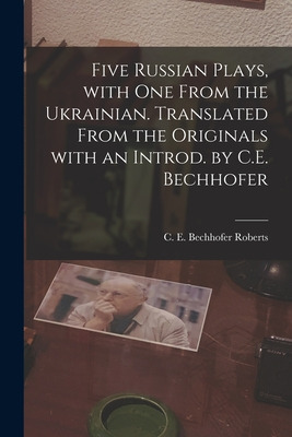 Libro Five Russian Plays, With One From The Ukrainian. Tr...