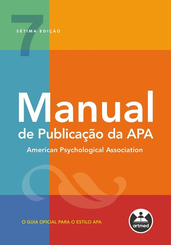 Manual de publicação da APA, de American Psychological Association. Editora ARTMED, capa mole em português