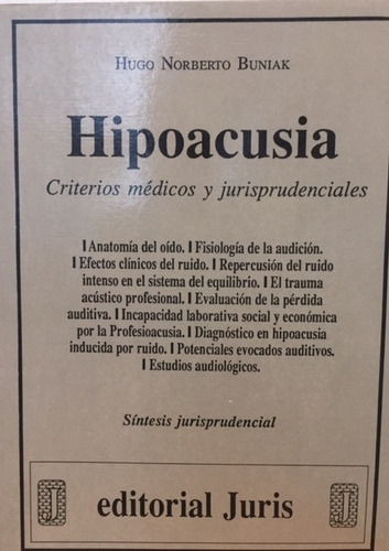  Hipoacusia, Criterios Médicos Y Fallos