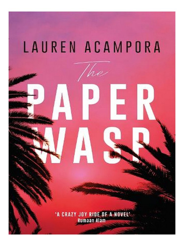 The Paper Wasp (paperback) - Lauren Acampora. Ew02