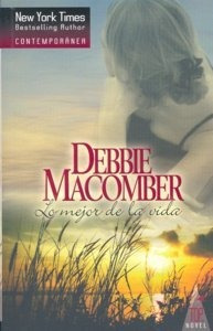 Libro Lo Mejor De La Vida - Macomber,debbie