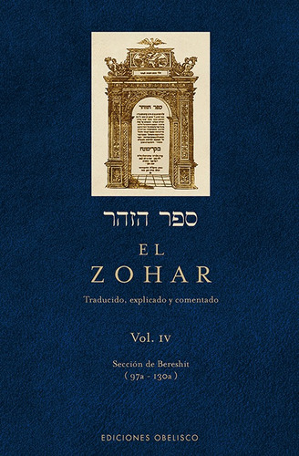 El Zohar (Vol. IV), de Bar Iojai, Shimon. Editorial Ediciones Obelisco, tapa dura en español, 2008