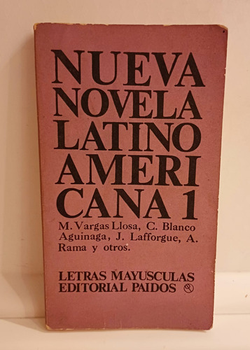 Nueva Novela Latinoamericana 1. Vargas Llosa, A Rama Y Otros