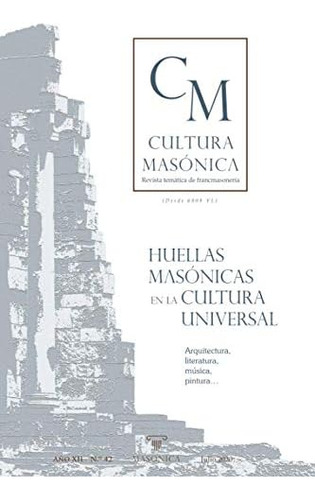 Libro: Huellas Masónicas En La Cultura Universal (cultura Ma