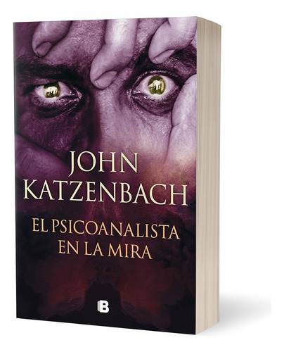 El Psicoanalista En La Mira - John Katzenbach