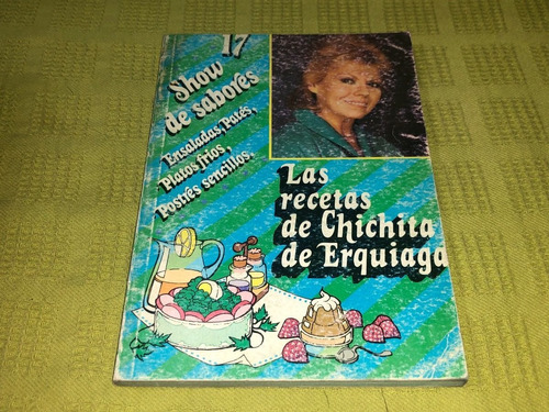 Las Recetas De Chichita De Erquiaga / 17 - Erkitra