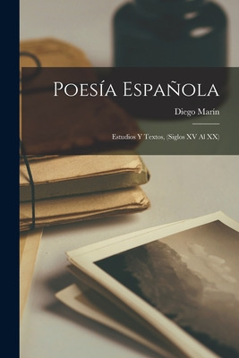 Libro Poesi&#769;a Espan&#771;ola; Estudios Y Textos, (si...
