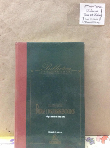 Guillermo Valencia - Poemas Y Discursos Escogidos - Colombia