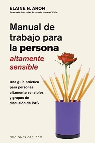 Manual De Trabajo Para La Persona Altamente Sensible - Elain