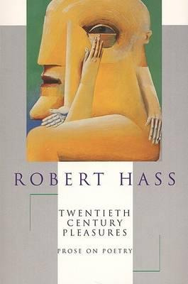 Libro Twentieth Century Pleasures - Robert Hass