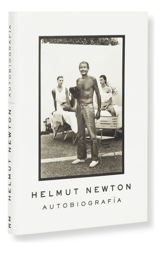 Helmut Newton Autobiografia - Helmut Newton